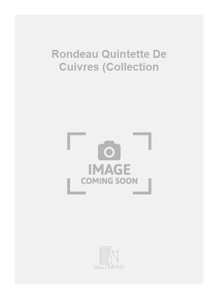 Rondeau Quintette De Cuivres (Collection